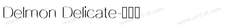 Delmon Delicate字体转换